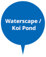 Waterscape / Koi Pond